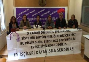 Ev İşçileri İsyanda