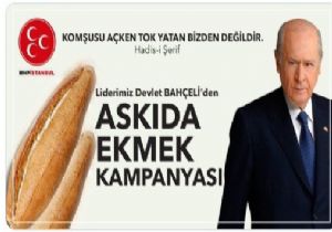 MHP  Askıda Ekmek  Kampanyası Başlattı