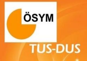 TUS VE DUS SINAVI SONUÇLARI AÇIKLANDI