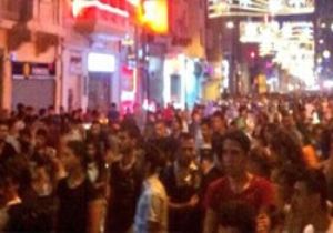 TAKSİM DE OLAYLI GECE!