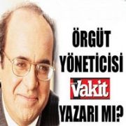ÖRGÜT YÖNETİCİSİ VAKİT İN YAZARIYLA ÖRTÜŞÜYOR