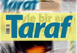 Taraf Gazetesinden Bomba İddia