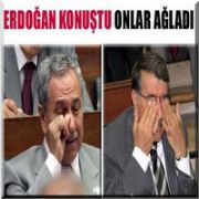 BAŞBAKAN KONUŞTU, VEKİLLER AĞLADI