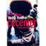 VEDAT YENERER’İN YENİ KİTABI “ÇEÇENLER” PİYASADA