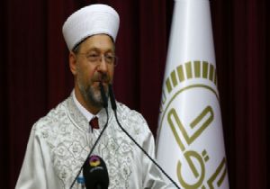 Erbaş Yeniden Diyanet İşleri Başkanı