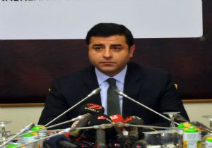 Demirtaş:Tüm Hesaplarını Altüst Edeceğiz