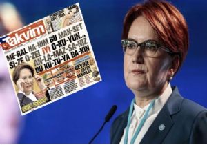 Takvim den Meral Akşener e Hakaret