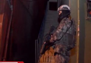 İstanbul’da terör operasyonu! 