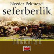 DERİN AŞK,  KAVGA, DOSTLUK VE HİYANET  KİTABI:SEFERBERLİK