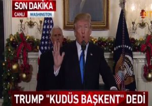 Flaş..Trump Kudüs Başkent  Dedi