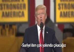  Çok yakında Suriye den Çekileceğiz 