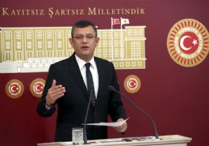 CHP li Özel den EK Bütçe Tepkisi