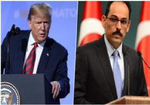 Trump  Mahvederiz  dedi, Kalın dan Cevap
