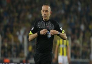 Sezonun Maçı İçin Mecburen Cüneyt Çakır
