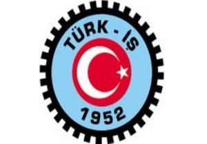TÜRK İŞ TEN MECLİS E ÇAĞRI