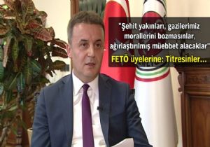 Flaş.. Başsavcıdan FETÖ Uyarısı
