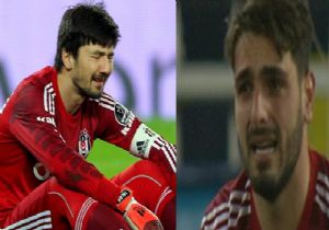 Beşiktaş ın iki kalecisi de ağladı!