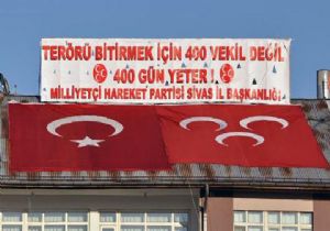 MHP nin Pankartına Valilik ten Uyarı
