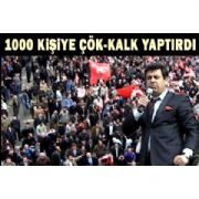 1000 KİŞİYE ÇÖK-KALK YAPTIRDI