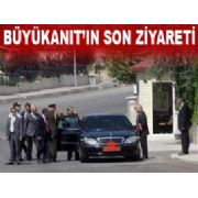 BÜYÜKANIT TAN SEZER E VEDA ZİYARETİ