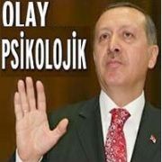 İŞTE ERDOĞAN IN KRİZ YORUMU: OLAY PSİKOLOJİK