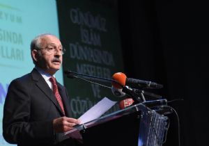 Kılıçdaroğlu ndan İslam DünyasınaSorular