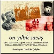 MUSTAFA KEMAL İN 1.DÜNYA SAVAŞI GÜNLÜKLERİ