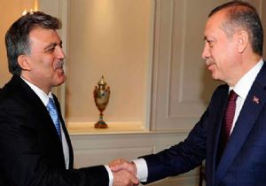  ERDOĞAN,GÜL Ü İSTEMİYOR  İDDİASI!