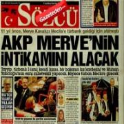 SÖZCÜ DEN,  AKP, MERVE NİN İNTİKAMINI ALACAK  MANŞETİ!