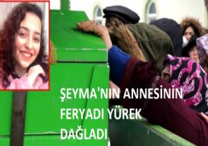 Şeyma nın CenazesindeGözyaşları Sel Oldu
